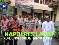 KAPOLRES LAHAT PERERAT SILATURAHMI SESAMA UMAT BERAGAMA  KUNJUNGI GERJA SANTA MARIA